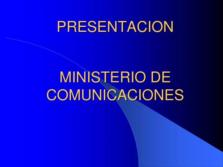 presentacion ministerio de comunicaciones