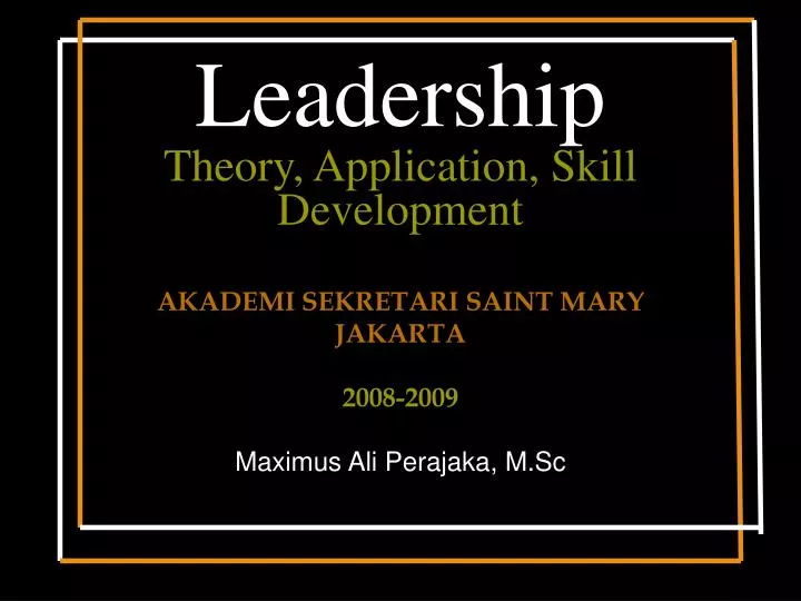 leadership theory application skill development
