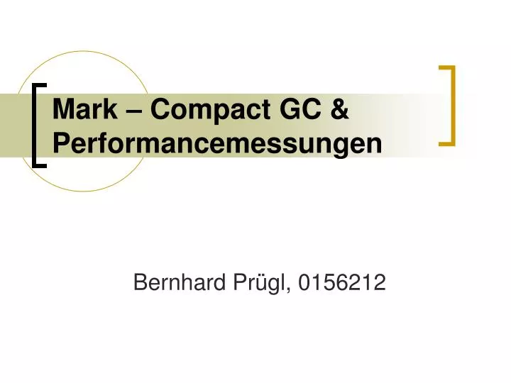 mark compact gc performancemessungen