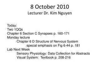 8 October 2010 Lecturer Dr. Kim Nguyen
