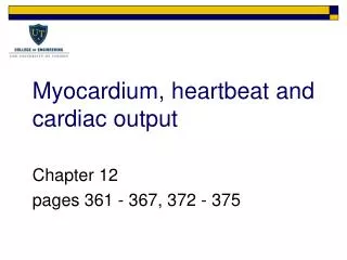 Myocardium, heartbeat and cardiac output