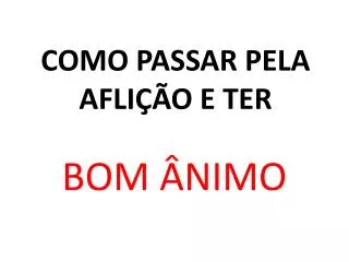 como passar pela afli o e ter
