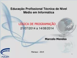 l gica de programa o 21 07 2014 a 14 08 2014