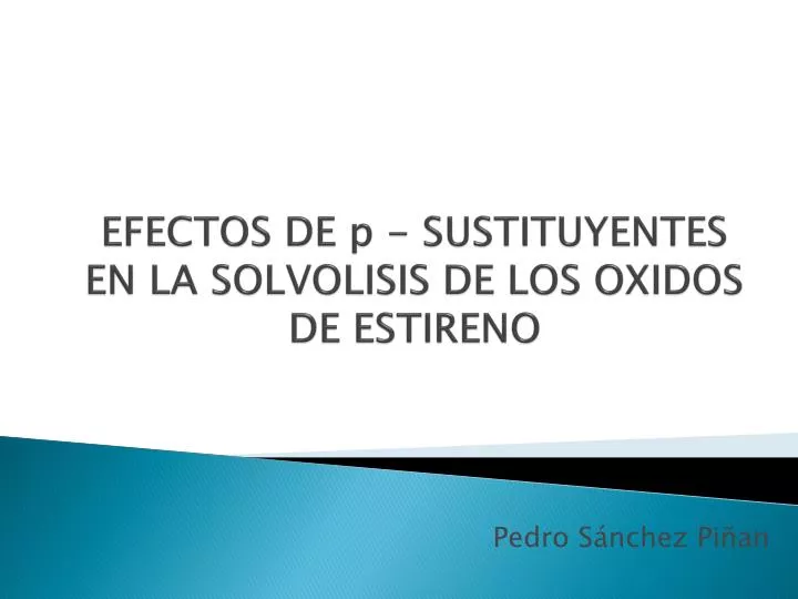 efectos de p sustituyentes en la solvolisis de los oxidos de estireno