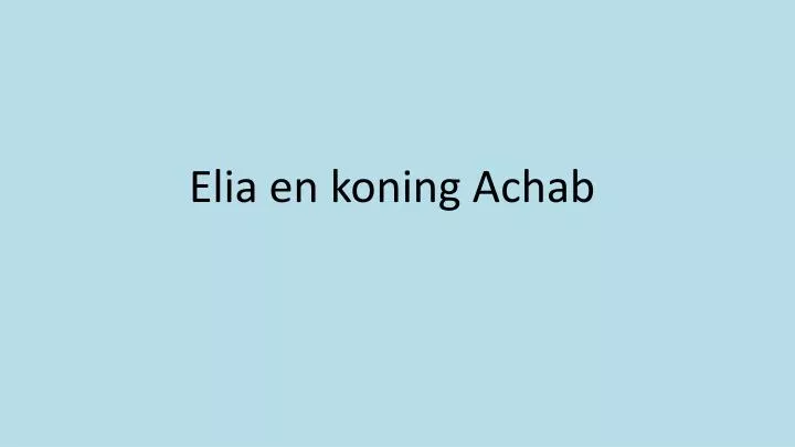 elia en koning achab