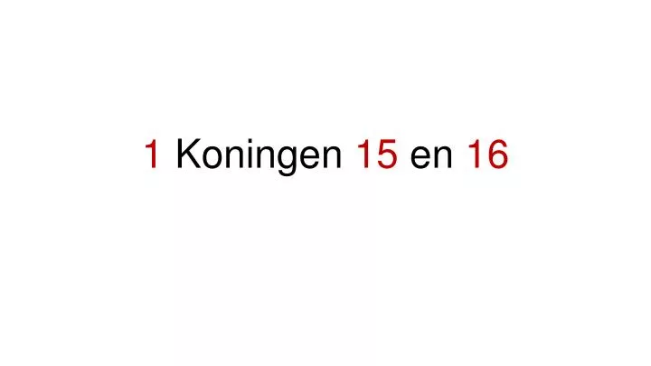 1 koningen 15 en 16