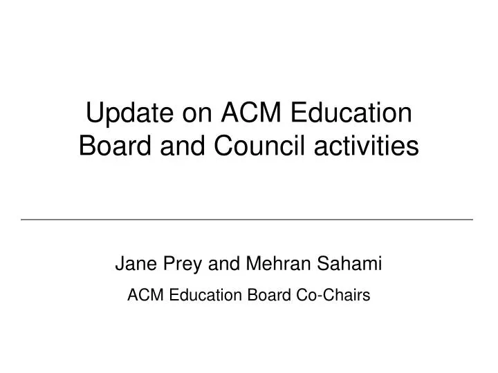 update on acm education board and council activities