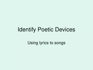 Identify Poetic Devices