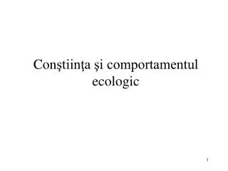 con tiin a i comportamentul ecologic