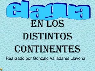 en los distintos continentes