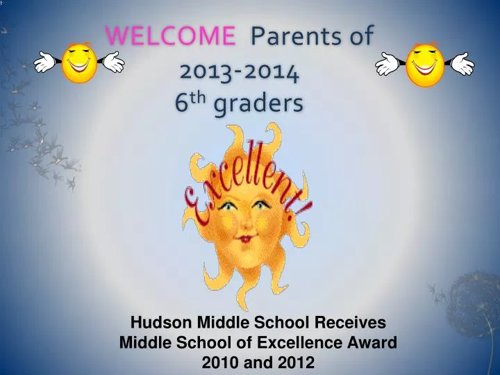 welcome parents of 2013 2014 6 th graders