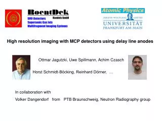High resolution imaging with MCP detectors using delay line anodes