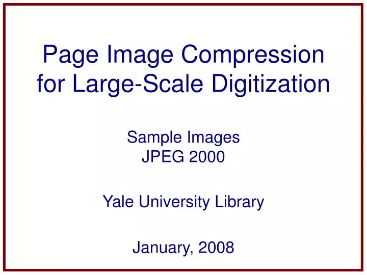 page image compression for large scale digitization sample images jpeg 2000