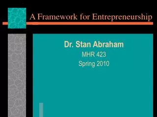A Framework for Entrepreneurship