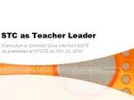 STC as Teacher Leader
