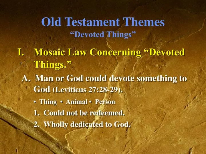 old testament themes devoted things