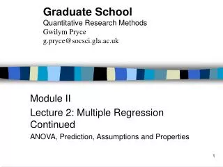Module II Lecture 2: Multiple Regression Continued ANOVA, Prediction, Assumptions and Properties