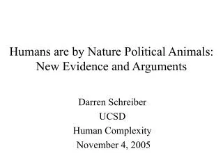 Humans are by Nature Political Animals: New Evidence and Arguments