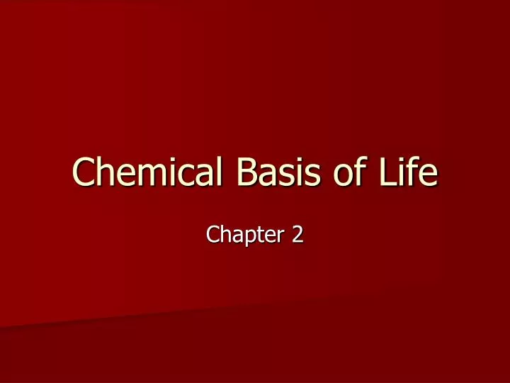 chemical basis of life