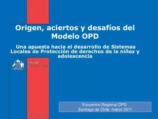 origen aciertos y desaf os del modelo opd