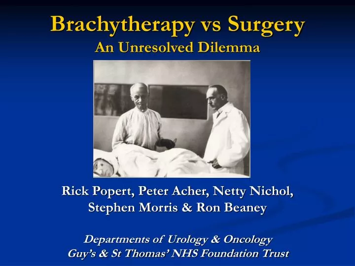 brachytherapy vs surgery an unresolved dilemma