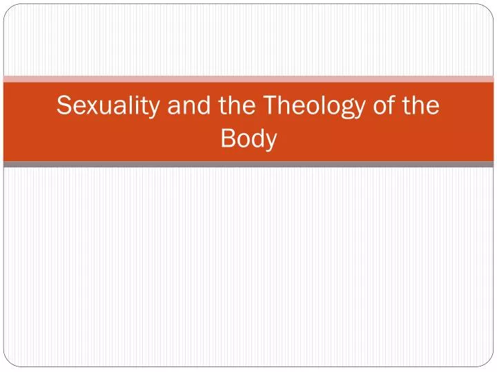 sexuality and the theology of the body