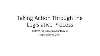 Taking Action Through the Legislative Process