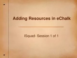 Adding Resources in eChalk