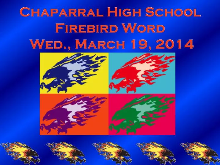 chaparral high school firebird word wed march 19 2014