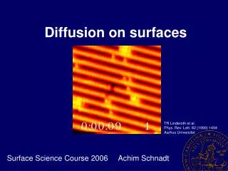 Diffusion on surfaces
