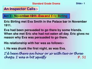 Act 3:- November 1911 Eva and Eric Birling