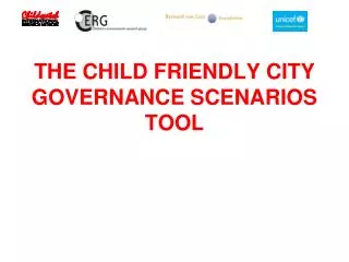 THE CHILD FRIENDLY CITY GOVERNANCE SCENARIOS TOOL