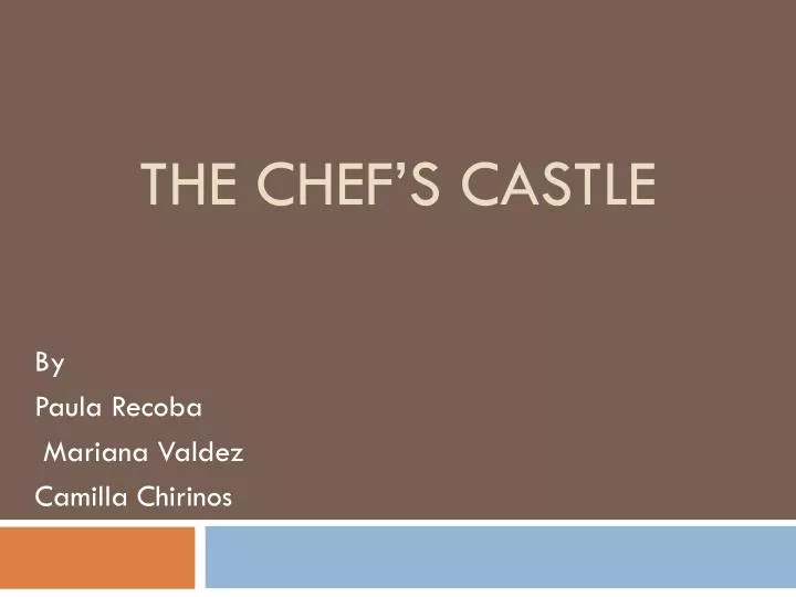 the chef s castle