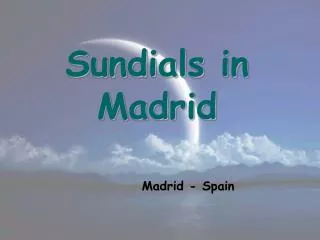 Sundials in Madrid