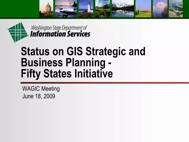 status on gis strategic and business planning fifty states initiative