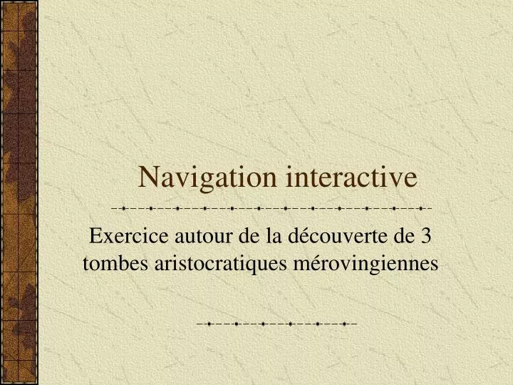 navigation interactive