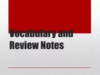 vocabulary and review notes