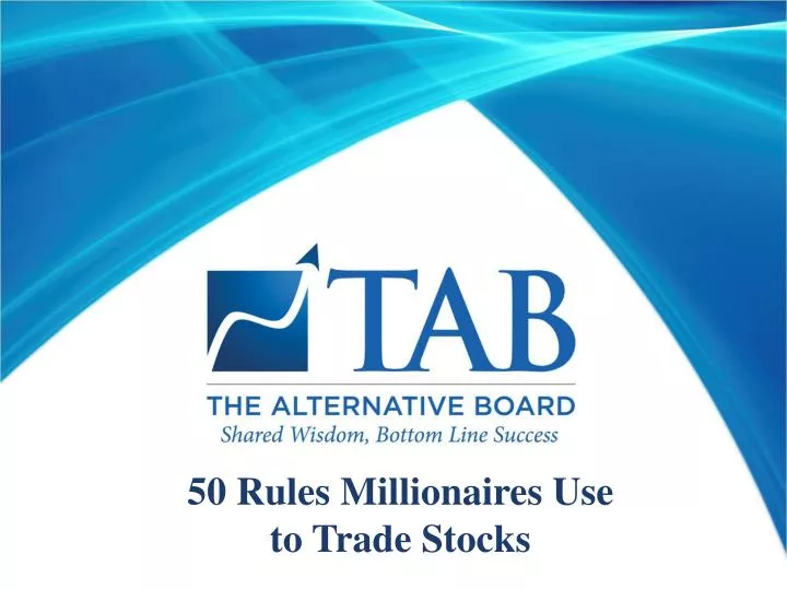 50 rules millionaires use to trade stocks