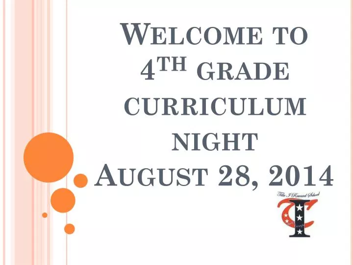 welcome to 4 th grade curriculum night august 28 2014