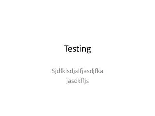 testing