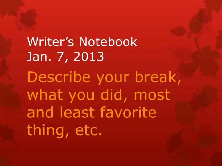 writer s notebook jan 7 2013