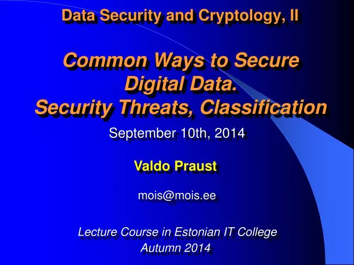 data security and cryptology ii common ways to secure digital data security threats classification