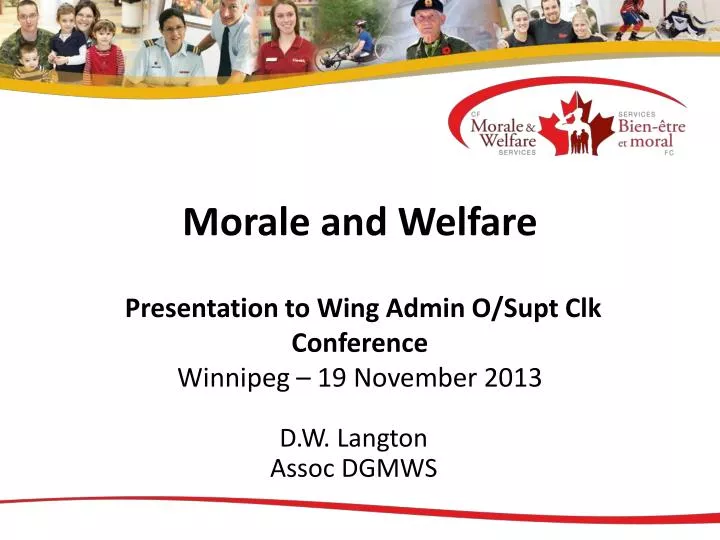 morale and welfare presentation to wing admin o supt clk conference winnipeg 19 november 2013