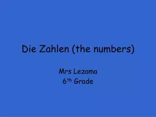 Die Zahlen (the numbers)