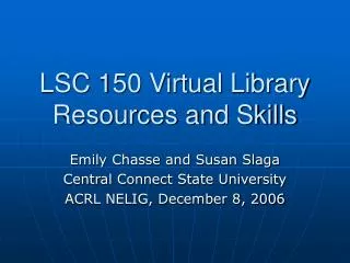 LSC 150 Virtual Library Resources and Skills