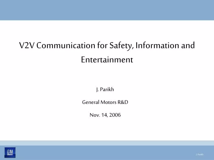 v2v communication for safety information and entertainment