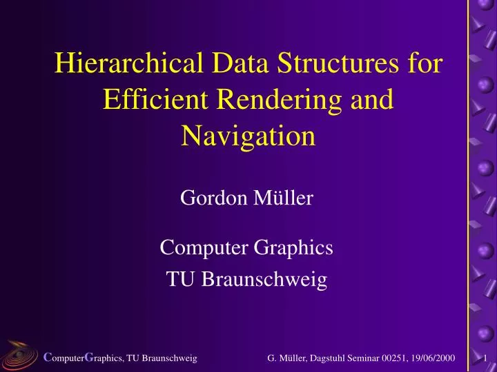 hierarchical data structures for efficient rendering and navigation