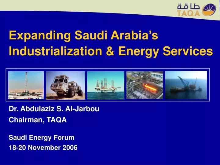 expanding saudi arabia s industrialization energy services