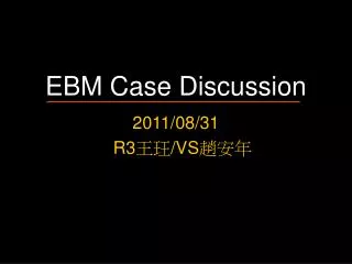 EBM Case Discussion