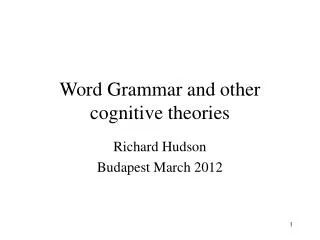 Word Grammar and other cognitive theories